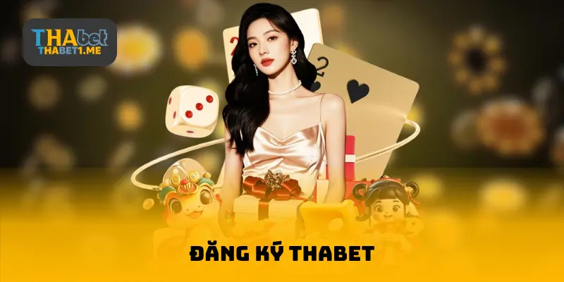 Đăng ký THABET