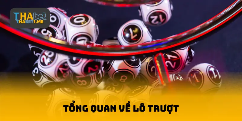 Lô trượt là gì? Tìm hiểu tổng quan